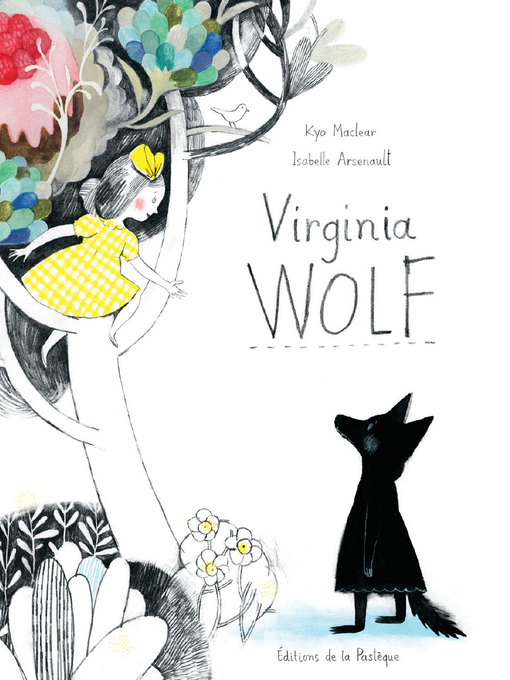 Title details for Virginia Wolf by Kyo Maclear - Available